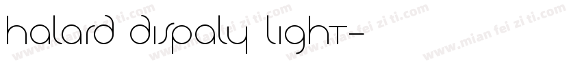 halard dispaly light字体转换
